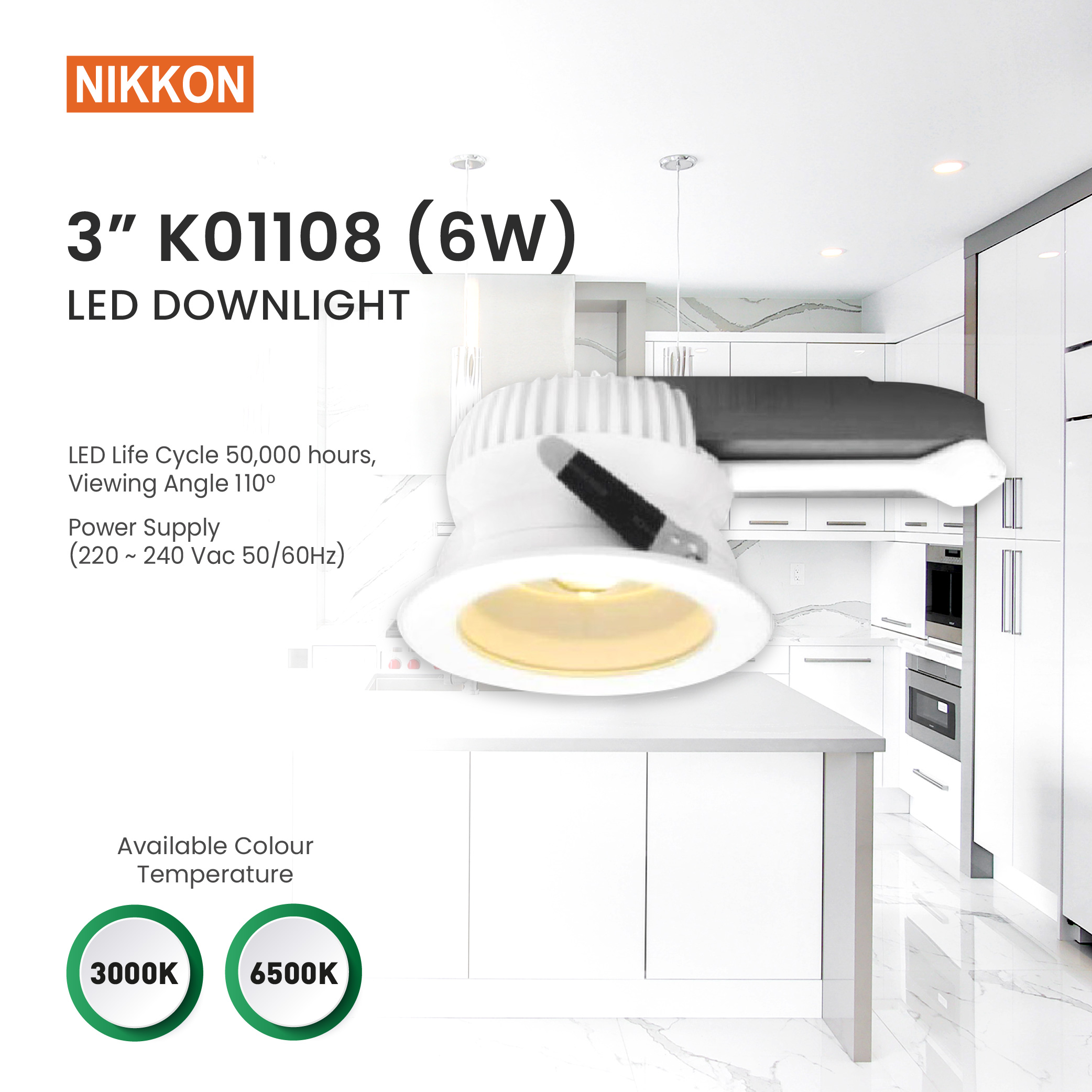 NIKKON 3 INCH LED DOWNLIGHT 6W 3000K (Warm White) & 6500K (Daylight)-K01108